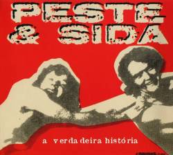 Peste E Sida : A Verdadeira História